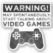 Waarschuwing kan beginnen met praten over videogam sticker (Voorkant)