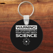 Waarschuwing! Kan beginnen met praten over wetensc Sleutelhanger (Voorkant)