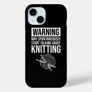Waarschuwing - Kan beginnen over breien te praten iPhone 15 Case