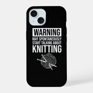 Waarschuwing - Kan beginnen over breien te praten iPhone 15 Case