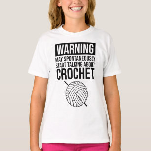 Waarschuwing - Kan beginnen over haken te praten T-shirt