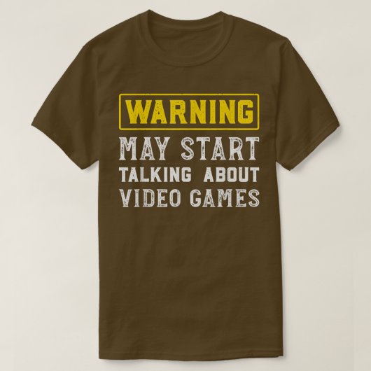 Waarschuwing kan beginnen praten over videospellet t-shirt (Design voorkant)