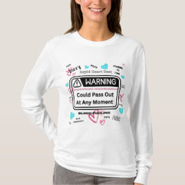 Waarschuwing! Kan flauwvallen T-shirt