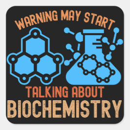 Waarschuwing kan gaan praten over biochemie vierkante sticker