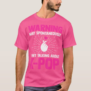 Waarschuwing Kan Gaan Praten Over K-Pop Zuid-Korea T-shirt