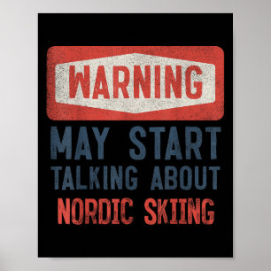 Waarschuwing kan gaan praten over Noords skiën Poster