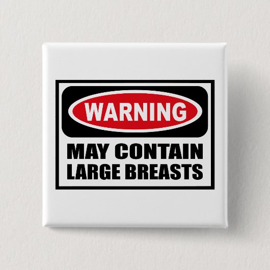 Waarschuwing KAN GROTE BREASTS Button BEVATTEN (Voorkant)