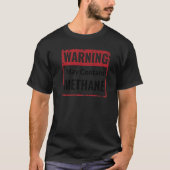 Waarschuwing kan Methane Fart Flatulence Gag bevat T-shirt (Voorkant)
