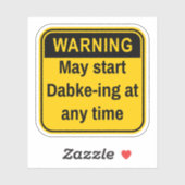 Waarschuwing kan op elk moment beginnen met dabke- sticker (Vel)
