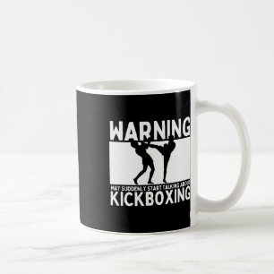 Waarschuwing Kan Plotseling Beginnen Over Kickboxe Koffiemok