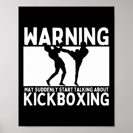 Waarschuwing Kan Plotseling Beginnen Over Kickboxe Poster (Voorkant)