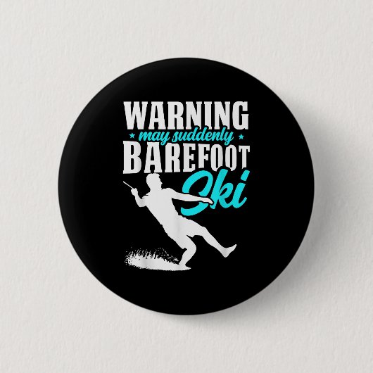 Waarschuwing Kan Plotseling Blotevoets Skiën Humor Ronde Button 5,7 Cm (Voorkant)