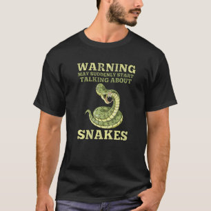 Waarschuwing kan plotseling praten over slangen re t-shirt