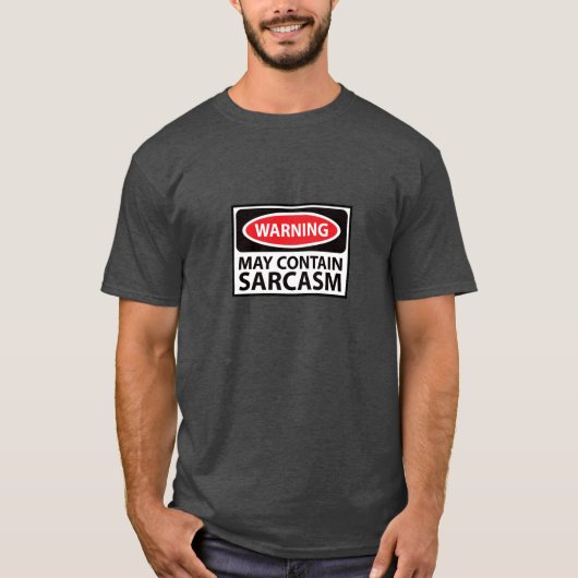 Waarschuwing kan sarcasme bevatten t-shirt (Voorkant)