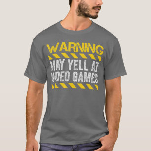 Waarschuwing Kan Schreeuwen Tegen Video Games vrie T-shirt