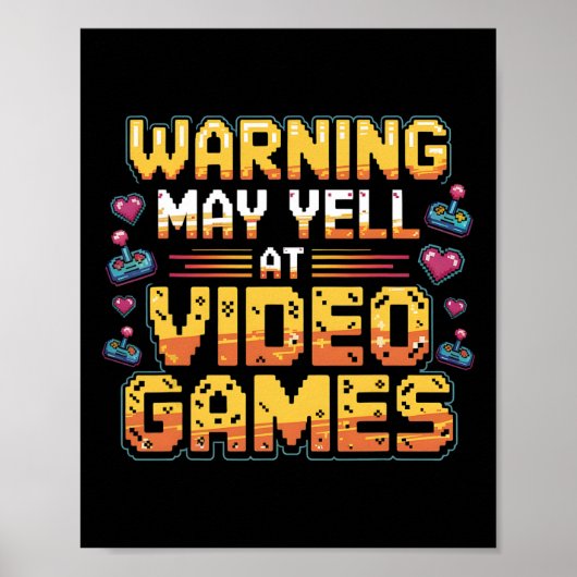 Waarschuwing Kan Schreeuwen Tegen Videogames Grapp Poster (Voorkant)