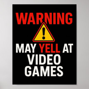 Waarschuwing Kan Schreeuwen Tegen Videogames - Pc Poster