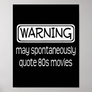 Waarschuwing Kan Spontaan Citeren 80s Films Funny  Poster
