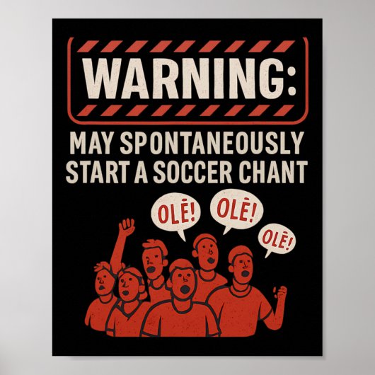 Waarschuwing Kan Spontaan Een Voetballied Fan Star Poster (Voorkant)