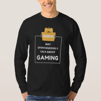 WAARSCHUWING - Kan spontaan over gamen praten T-shirt