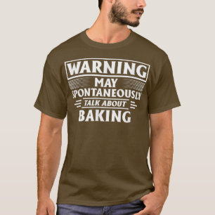 Waarschuwing kan spontaan praten over baken 2822 t-shirt