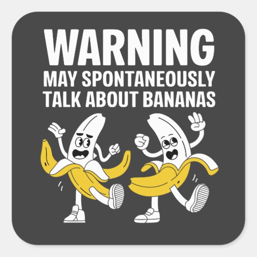 Waarschuwing kan spontaan praten over bananen vierkante sticker (Voorkant)