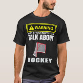 Waarschuwing kan spontaan praten over Hockey Puck  T-shirt (Voorkant)