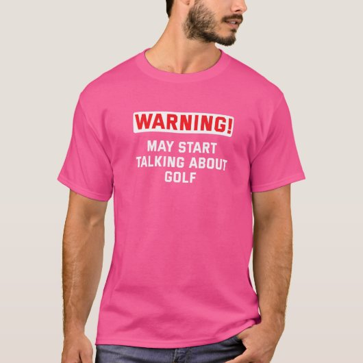 Waarschuwing kan spontaan praten over Mini Golf Go T-shirt (Voorkant)