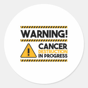 Waarschuwing! Kankervernietiging in uitvoering, ka Ronde Sticker