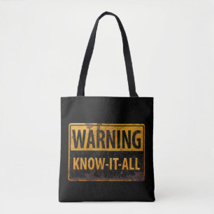 WAARSCHUWING KENNIS-IT-ALL - Waarschuwingsteken vo Tote Bag