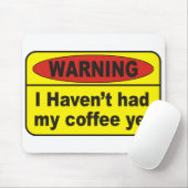 Waarschuwing - koffie muismat (Met muis)