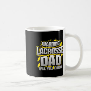 Waarschuwing Lacrosse Papa Zal Hard Schreeuwen Wed Koffiemok