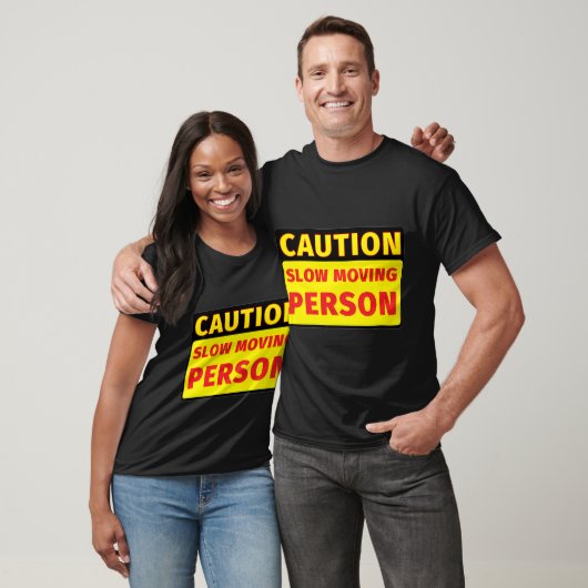 Waarschuwing Langzame bewegende persoon T-shirt (Unisex)