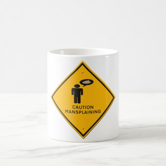 waarschuwing - Let op Mansplaining. Koffiemok (Center)