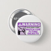 WAARSCHUWING Let op vliegende objecten! Ronde Button 5,7 Cm (Voorkant /achterkant)