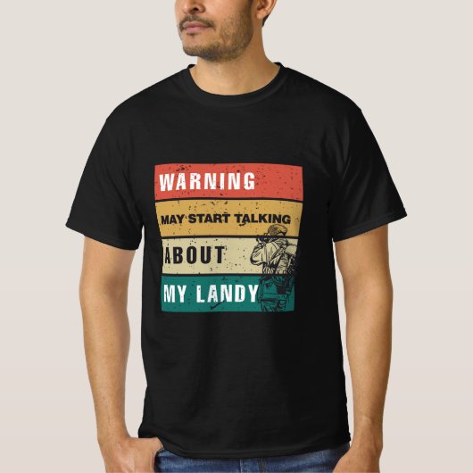 Waarschuwing-mag-beginnen-praten-over-mijn-landy T-shirt (Voorkant)