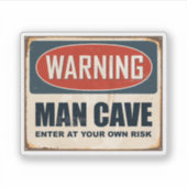 Waarschuwing Man Cave Sticker (Voorkant)