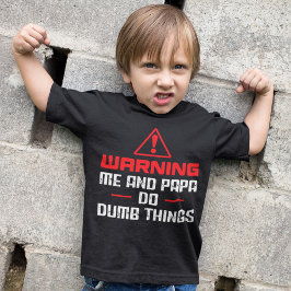 Waarschuwing me en Papa do Dumb Doob Vaderdag T-shirt