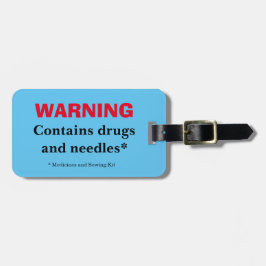 Waarschuwing-Medicijnen & Naalden-Medicijnen & Bre Bagagelabel