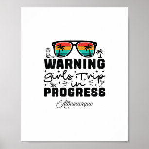 Waarschuwing Meisjesreis is gaande Vakantie Albuqu Poster