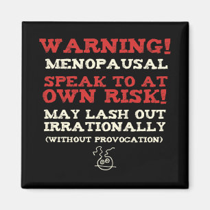 Waarschuwing! Menopauzale Magneet