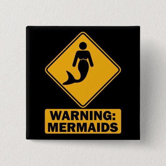Waarschuwing: Mermaids Vierkante Button 5,1 Cm (Voorkant)
