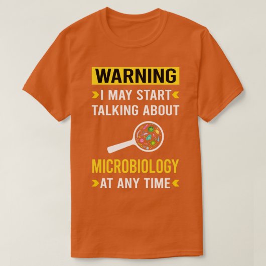 Waarschuwing Microbiologie Microbioloog T-shirt (Design voorkant)