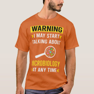 Waarschuwing Microbiologie Microbioloog T-shirt