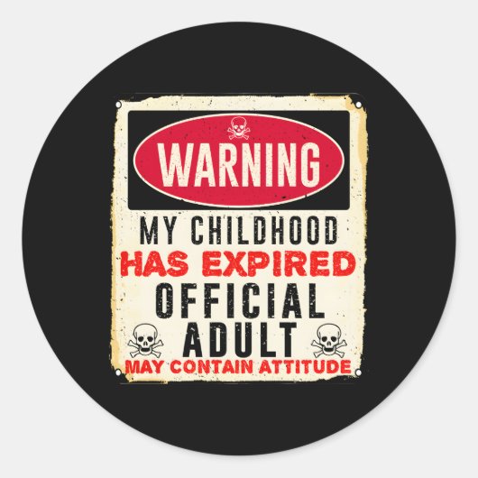 Waarschuwing Mijn kindertijd is verlopen Officiële Ronde Sticker (Voorkant)