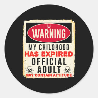 Waarschuwing Mijn kindertijd is verlopen Officiële Ronde Sticker
