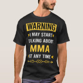 Waarschuwing MMA Mixed Martial Arts T-shirt (Voorkant)