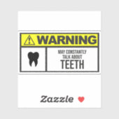 Waarschuwing! Moge constant over tanden praten Sticker (Vel)