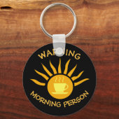 Waarschuwing Morning Person Coffee Sun Rays Black Sleutelhanger (Voorkant)
