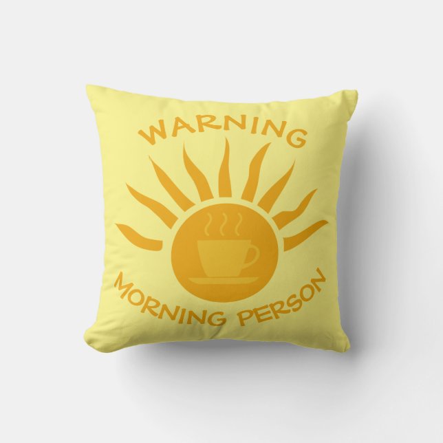 Waarschuwing: morning Person Coffee Sun Rays Yello Kussen (Voorkant)